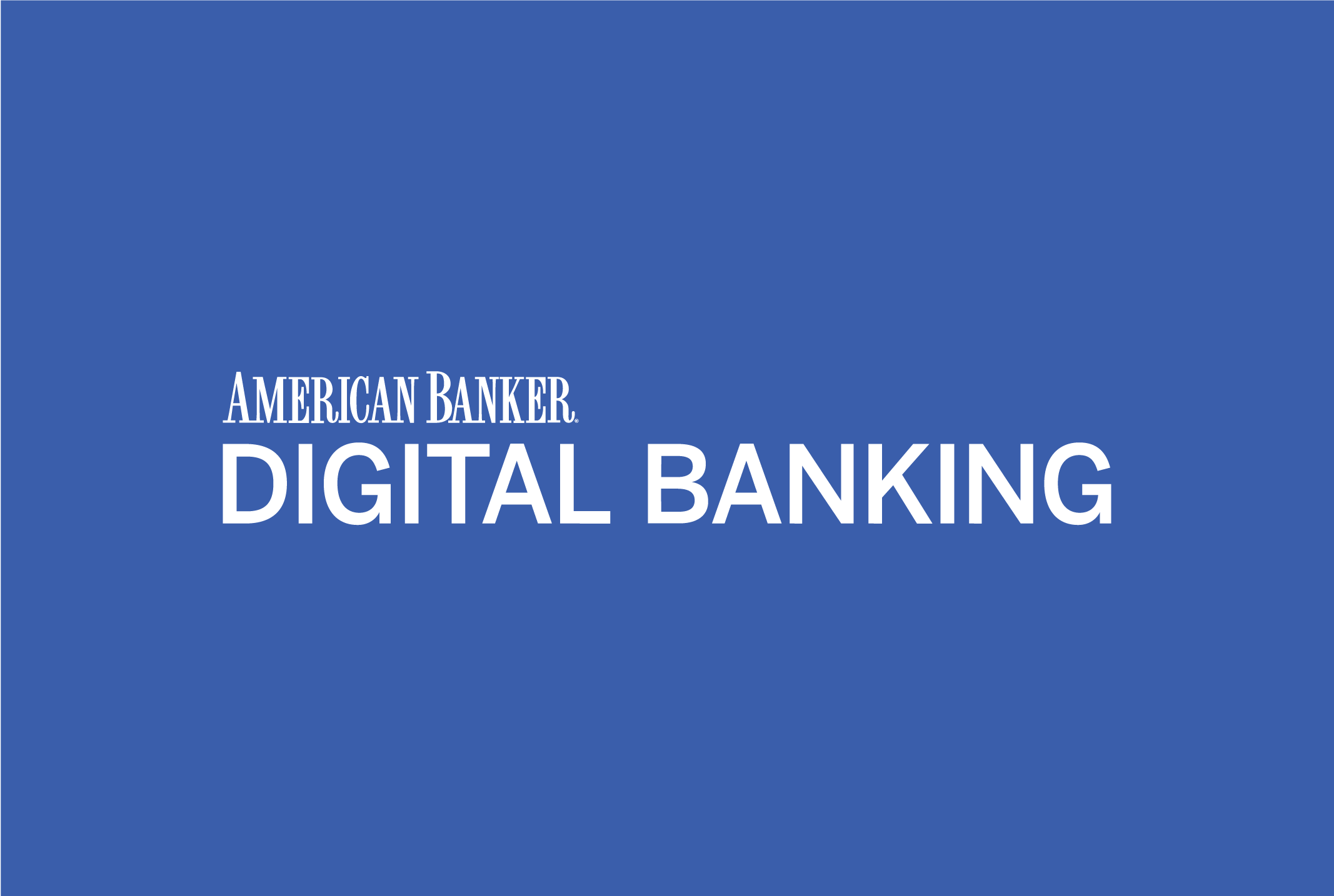 American Banker Digital Banking Conference 2023